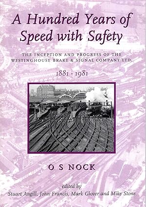 A Hundred Years of Speed with Safety: The Inception and Progress of the Westinghouse Brake & Sign...