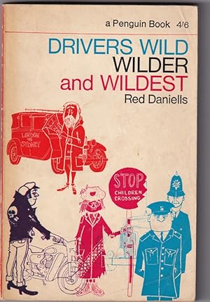 Seller image for Drivers Wild Wilder and Wildest for sale by Broadwater Books