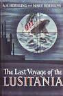 THE LAST VOYAGE OF THE LUSITANIA