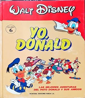 Yo Donald Las mejores aventuras del pato Donald y sus amigos 6