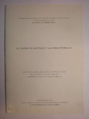 El Camino de Santiago y las Obras Públicas. Acto de clausura del Curso Académico 1997-98