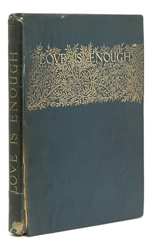 Immagine del venditore per Love is Enough; or The Freeing of Pharamond. A Morality venduto da James Cummins Bookseller, ABAA