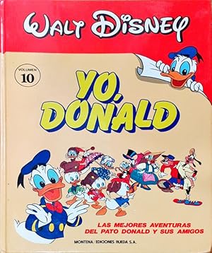 Yo Donald Las mejores aventuras del pato Donald y sus amigos 10