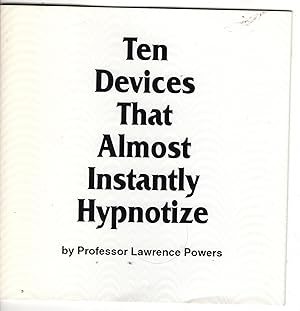 Seller image for Ten Devices That Almost Instantly Hypnotize for sale by Recycled Books & Music