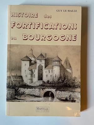 Image du vendeur pour Histoire des Fortifications en Bourgogne mis en vente par Librairie Axel Benadi