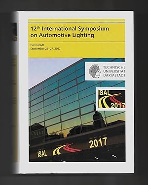 Imagen del vendedor de 12th International Symposium on Automotive Lighting - ISAL 2017 - Proceedings of the Conference a la venta por killarneybooks