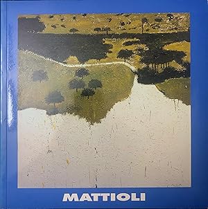 Carlo Mattioli. Opere dal 1941 al 1990 / Werke von 1941 bis 1990