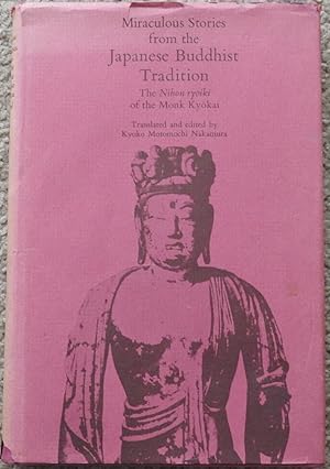 Miraculous Stories from the Japanese Buddhist Tradition : The Nihon Ryoiki of the Monk Kyokai