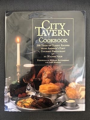Seller image for City Tavern Cookbook 200 Years of Classic Recipes from America's First Gourmet Restaurant for sale by The Groaning Board