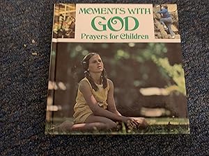 Image du vendeur pour Moments With God: Prayers for Children mis en vente par Betty Mittendorf /Tiffany Power BKSLINEN