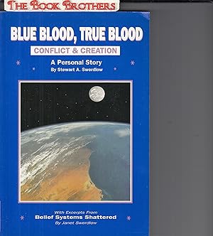 Imagen del vendedor de Blue Blood, True Blood: Conflict & Creation:A Personal Story a la venta por THE BOOK BROTHERS