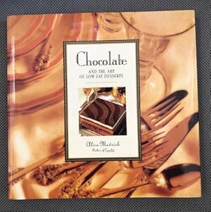 Seller image for Chocolate and the Art of Low-Fat Desserts for sale by The Groaning Board