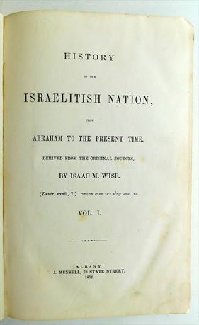 Bild des Verkufers fr HISTORY OF THE ISRAELITISH NATION: FROM ABRAHAM TO THE PRESENT TIME . VOL. I (COMPLETE NO MORE PUBLISHED) zum Verkauf von Dan Wyman Books, LLC
