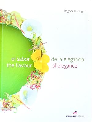 Seller image for EL SABOR de la ELEGANCIA.THE FLAVOUR OF ELEGANCE for sale by Earth's Magic