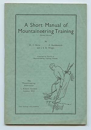 Imagen del vendedor de A Short Manual of Mountaineering Training a la venta por Attic Books (ABAC, ILAB)