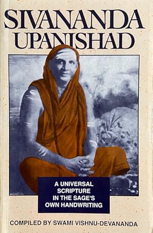 Sivananda Upanishad: A Universal Scripture In The Sage's Own Handwriting (1995-01-01)