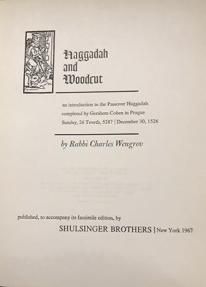 HAGGADAH AND WOODCUT: AN INTRODUCTION TO THE PASSOVER HAGGADAH COMPLETED BY GERSHOM COHEN IN PRAG...