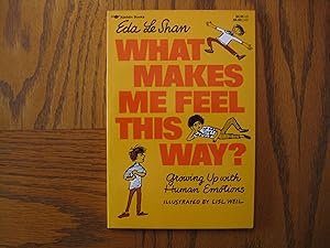 Seller image for What Makes Me Feel This Way? Growing Up with Human Emotions for sale by Clarkean Books