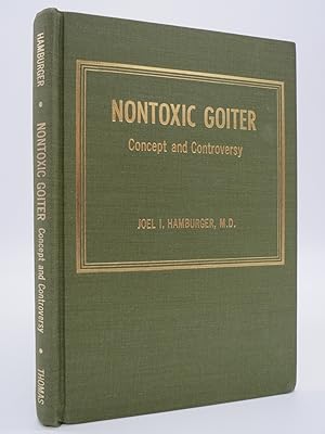 NONTOXIC GOITER Concept and Controversy