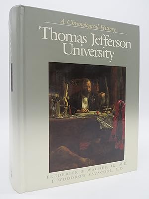 Immagine del venditore per THOMAS JEFFERSON UNIVERSITY A CHRONOLOGICAL HISTORY AND ALUMNI DIRECTORY 1824-1990 venduto da Sage Rare & Collectible Books, IOBA