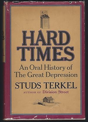 Seller image for Hard Times: An Oral History of the Great Depression for sale by Turn-The-Page Books