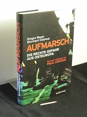 Bild des Verkufers fr Aufmarsch - die rechte Gefahr aus Osteuropa - zum Verkauf von Erlbachbuch Antiquariat