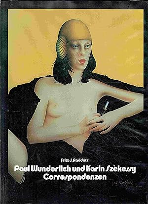 Bild des Verkufers fr Paul Wunderlich und Karin Szkessy. Correspondenzen. zum Verkauf von Antiquariat Bernhardt