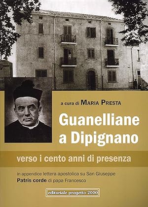 Seller image for Guanelliane a dipignano verso i cento anni di presenza for sale by Libro Co. Italia Srl
