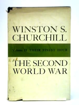 Bild des Verkufers fr The Second World War: Volume II - Their Finest Hour zum Verkauf von World of Rare Books