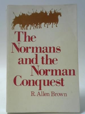 Bild des Verkufers fr The Normans and the Norman Conquest zum Verkauf von World of Rare Books