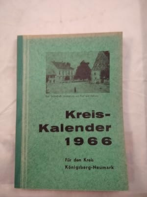 Bild des Verkufers fr Kreis Kalender fr den Heiimatkreis Knigsberg-Neumark 1966. M. zahlr. Abb. zum Verkauf von KULTur-Antiquariat