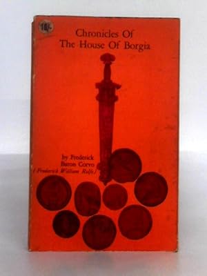 Imagen del vendedor de Chronicles of the House of Borgia a la venta por World of Rare Books