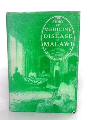 Bild des Verkufers fr The Story of Medicine and Disease in Malawi: The 150 Years Since Livingstone zum Verkauf von World of Rare Books