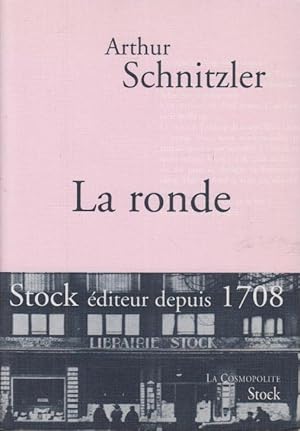 Seller image for La ronde - Suivi de : Stock, diteur depuis 1708. for sale by PRISCA