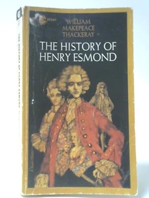 Seller image for The History Of Henry Esmond, Esq: A Colonel In The Service Of Her Majesty Queen Anne for sale by World of Rare Books