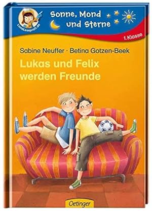 Image du vendeur pour Lukas und Felix werden Freunde (Sonne, Mond und Sterne) mis en vente par Gabis Bcherlager