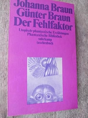 Bild des Verkufers fr Der Fehlfaktor. Utopisch-phantastische Erzhlungen. zum Verkauf von Gabis Bcherlager