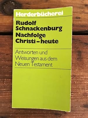 Bild des Verkufers fr Nachfolge Christi- heute: Antworten und Weisungen aus dem Neuen Testament zum Verkauf von Antiquariat Liber Antiqua