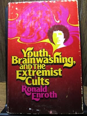 Seller image for YOUTH, BRAINWASHING, AND THE EXTREMIST CULTS for sale by The Book Abyss