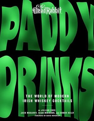 Imagen del vendedor de Paddy Drinks : Modern Irish Whiskey Cocktails a la venta por GreatBookPrices