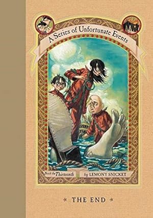 The End (A Series of Unfortunate Events, 13)