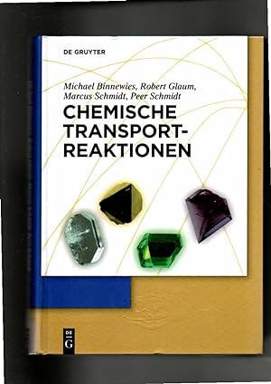 Michael Binnewies, Robert Glaum, Chemische Transportreaktionen Michael Binnewies .