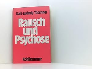 Seller image for Rausch und Psychose: Psychopathologische Untersuchungen an Drogenkonsumenten for sale by Book Broker