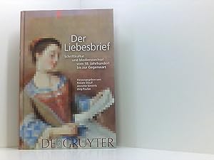 Imagen del vendedor de Der Liebesbrief: Schriftkultur und Medienwechsel vom 18. Jahrhundert bis zur Gegenwart a la venta por Book Broker