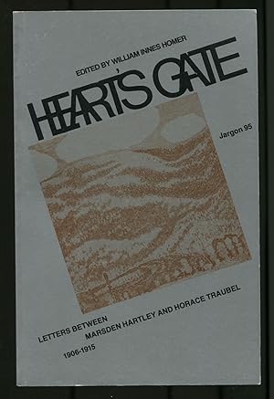 Bild des Verkufers fr Heart's Gate: Letters Between Marsden Hartley & Horace Traubel 1906-1915 zum Verkauf von Between the Covers-Rare Books, Inc. ABAA