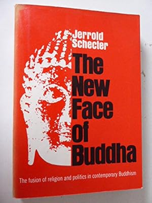 Imagen del vendedor de The New Face of Buddha Buddhism and Political Power in Southeast Asia a la venta por WeBuyBooks