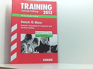 Training Abschlussprüfung Realschule Nordrhein-Westfalen / Deutsch 10. Klasse 2012: Mit der aktue...