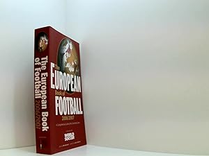 The European Book of Football 2006/2007 2006 / 2007: A Comprehensive Guide to the Continental Game