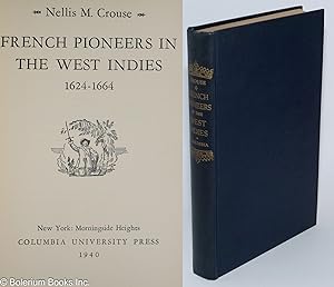 Seller image for French Pioneers in the West Indies: 1624-1664 for sale by Bolerium Books Inc.