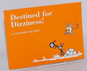Immagine del venditore per Destined for Dizziness! venduto da Bolerium Books Inc.